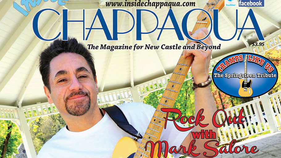 Inside Chappaqua cover story featuring Mark Salore of Tramps Like Us